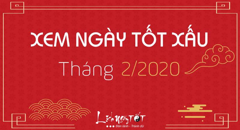 Lịch âm dương tháng 2 năm 2020 chi tiết giúp xem ngày tốt làm nhà